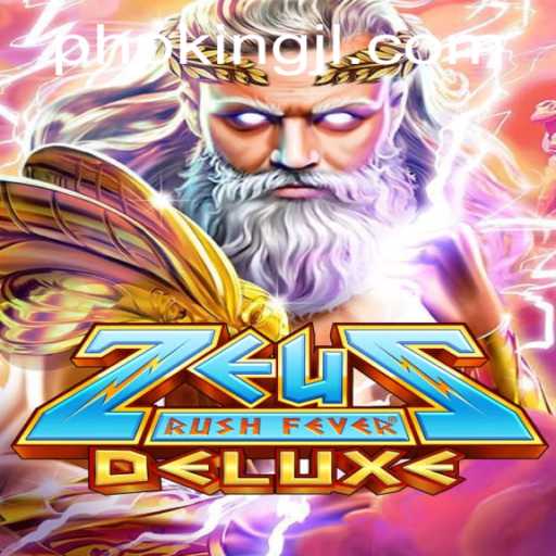 ZeusRushFeverDeluxe: An Epic Adventure